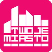 ”Twoje Miasto