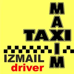 Такси «Максим» Измаил – работа водителем в такси! APK 下載