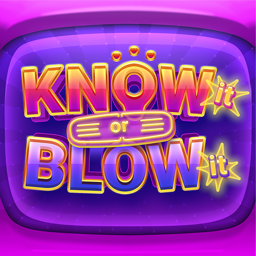 Know It Or Blow It - Trivia Ga