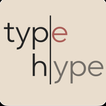 ”Type Hype!