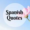 Beautiful Motivation, Inspirational—Spanish Quotes