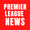 Premier League News - EPL