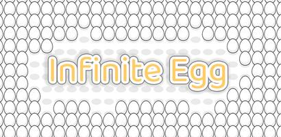 Infinite Egg Affiche