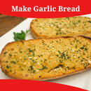 How To Make Garlic Bread APK