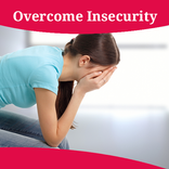 How To Overcome Insecurity