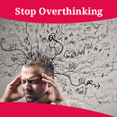 How To Stop Overthinking APK