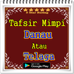 Tafsir Mimpi Melihat Danau Atau Telaga