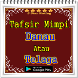 Tafsir Mimpi Melihat Danau Atau Telaga Zeichen