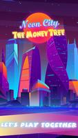 Neon City: The Money Tree Affiche