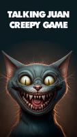 Talking Juan Creepy Cat Game পোস্টার