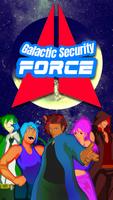 Galactic Security Force Affiche