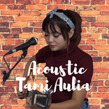 Lagu Tami Aulia Akustik