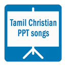 Tamil Christian PowerPoint Lyrics APK