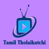 Tamil Tholaikatchi APK