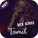 Tamil hot web series :  Free Tamil web series APK