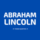 Abraham Lincoln Quotes