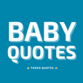 Baby Quotes and Sayings