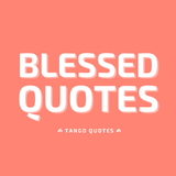 Blessed Quotes Zeichen