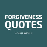 Forgiveness Quotes and Sayings