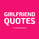 Girlfriend Quotes and Sayings APK