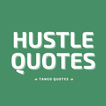 Hustle Quotes and Sayings