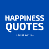 Happiness Quotes and Sayings