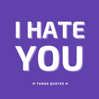 I Hate You Quotes biểu tượng