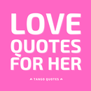Love Quotes for HER and Saying APK