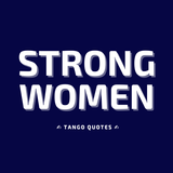 Strong Women Quotes and Saying