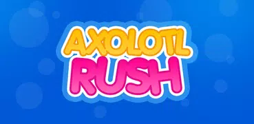 Axolotl Rush