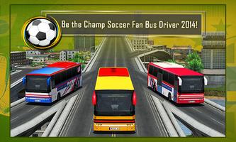 Soccer Fan Bus Driver 3D โปสเตอร์