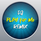 DJ Play For Me Remix icon