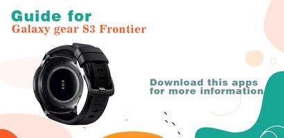 Galaxy gear S3 Frontier Advice Poster