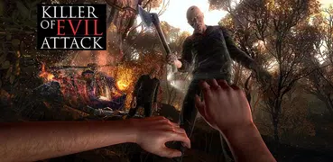 Killer of Evil Attack - Best Survival Game