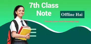 Class 7 Notes Offline