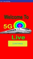 5G TRAIN LIVE- Status, Inquiry, Information-poster