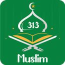 Muslim 313 : Al Quran, Prayer APK