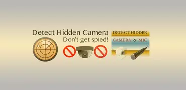 Detect Hidden Cameras and Microphones