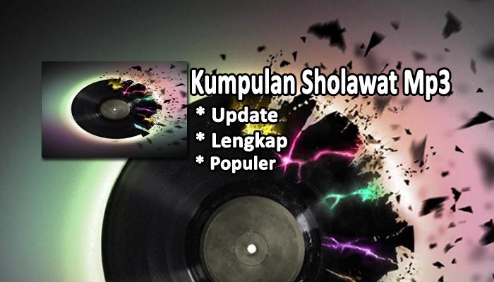 Sholawat Nabi Lagu Islam Full Offline Online Mp3 For Android Apk