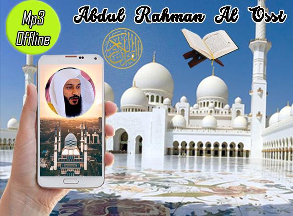 Abdul Rahman Al Ossi Full Quran High Quality for Android - APK Download