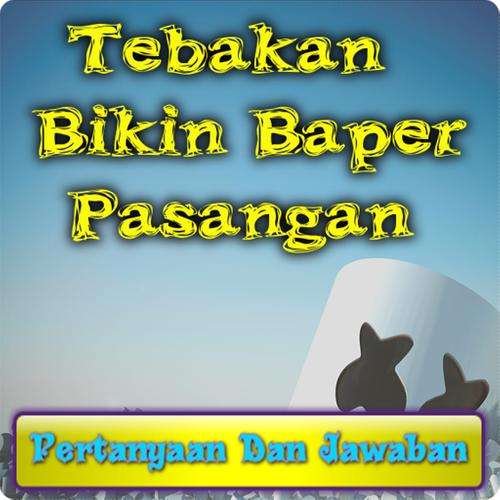 Tebakan Bikin Baper Pasangan For Android Apk Download