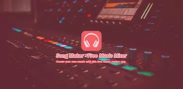 Song Maker: Музыкальный микшер