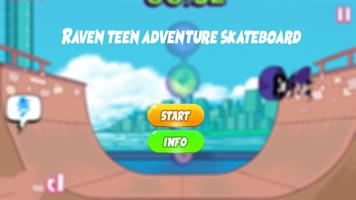 Raven and teen skateboard tita Poster