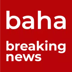baha breaking news アプリダウンロード
