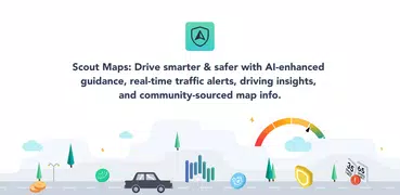 Scout Maps & Safer Navigation