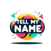 Tell My Name APK
