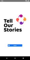 Tell Our Stories Cartaz