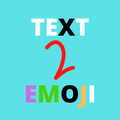 Text 2 Emoji - Make Funny Text Emoji