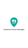 FoodChow Driver Manager постер