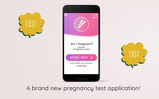 Am I Pregnant?(Pregnancy test) Poster